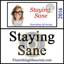 Staying Sane. Rejuvenating energy. A Flourishing Life Society article link