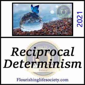 Reciprocal Determinism. A Flourishing Life Society article link