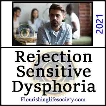 Rejection Sensitive Dysphoria. A Flourishing Life Society article link