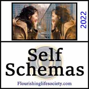 Self Schema. A Psychology Definition. A Flourishing Life Society article link