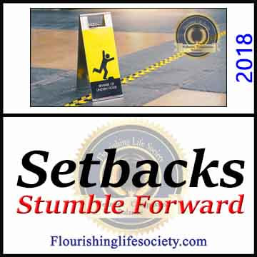 Setbacks. Stumble forward.  A Flourishing Life Society article image link