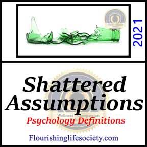 Shattered Assumptions. A Psychology definition link