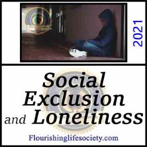 Social Exclusion and Loneliness. A Flourishing Life Society article link