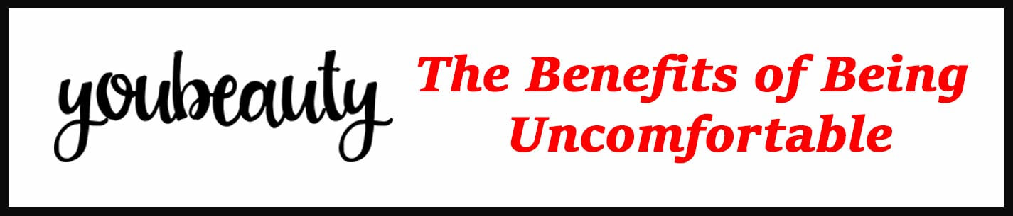 External Link: The Benefits of Being Uncomfortable
