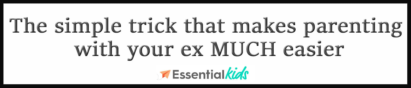 External Link. The simple trick that makes parenting with your ex MUCH easier