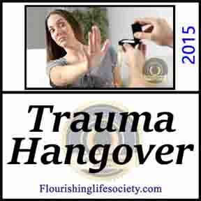 Trauma Hangover. The damaging fears after a bitter relationship. A Flourishing Life Society article link