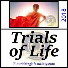 Flourishing Life Society  Link. Trials of Life