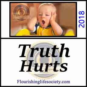 Truth Hurts. A Flourishing Life Society article link