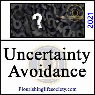 Uncertainty Avoidance. A Flourishing Life Society article link
