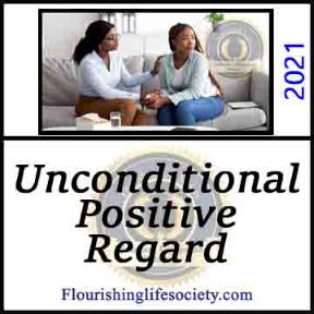 Unconditional Positive Regard. A Flourishing Life Society article link