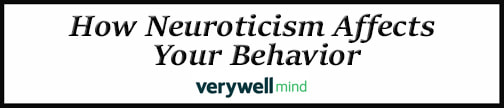External Link: How Neuroticism Affects Your Behavior