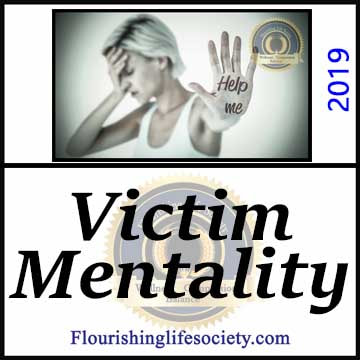Victim Mentality. A Flourishing Life Society article link