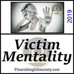 Victim Mentality. Flourishing Life Society article link