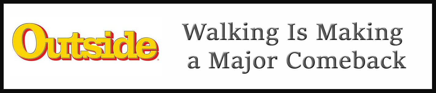 External Link: Walking Is Making a Major Comeback